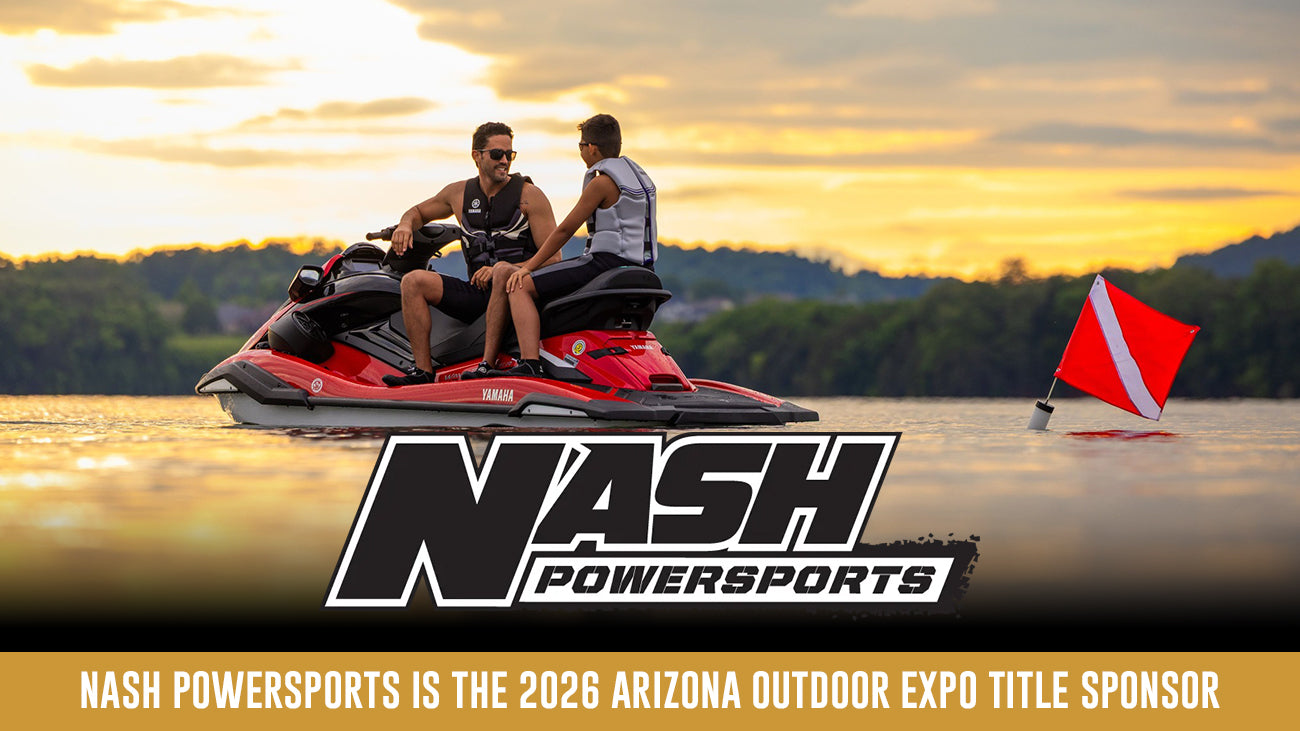 NASH POWERSPORTS IS THE TITLE SPONSOR OF THE 2026 ARIZONA OUTDOOR EXPO